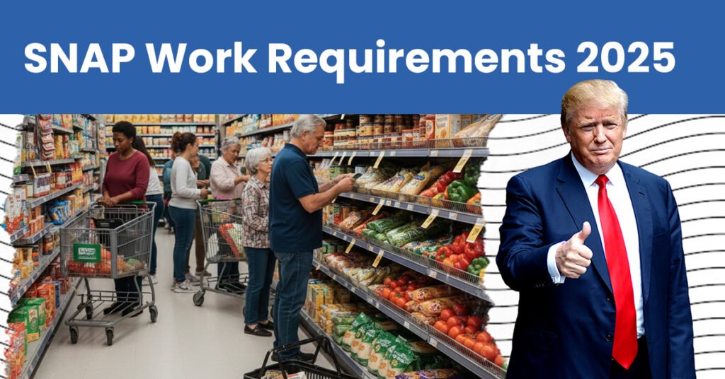 SNAP Work Requirements 2025: New Rules Take Effect November 1 for ABAWD Recipients