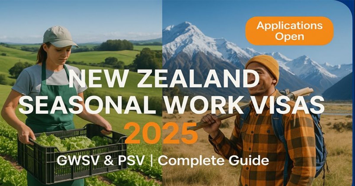 New Zealand Opens Two New Seasonal Work Visas: Your Complete 2026 Guide to Eligibility and Application