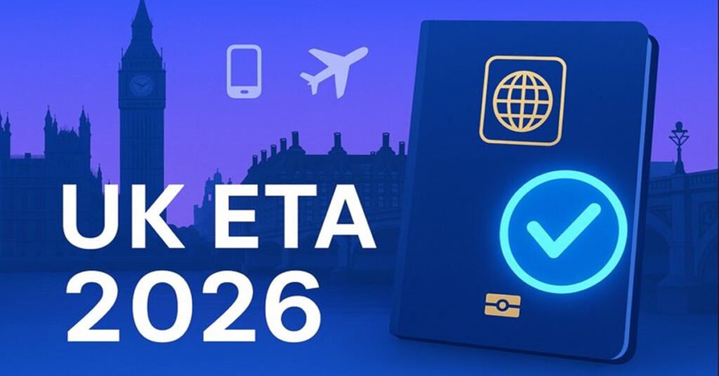 UK Electronic Travel Authorization (ETA): Everything You Need to Know Before February 2026