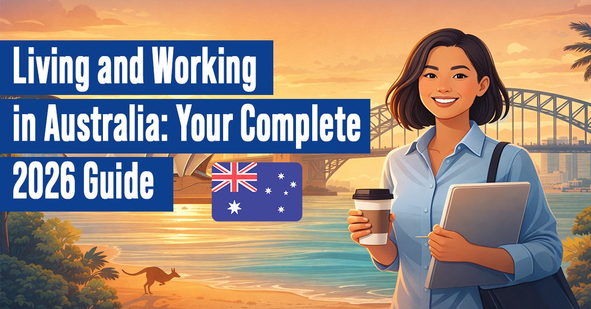 Living and Working in Australia: Your Complete 2025 Guide to Landing a Job Down Under