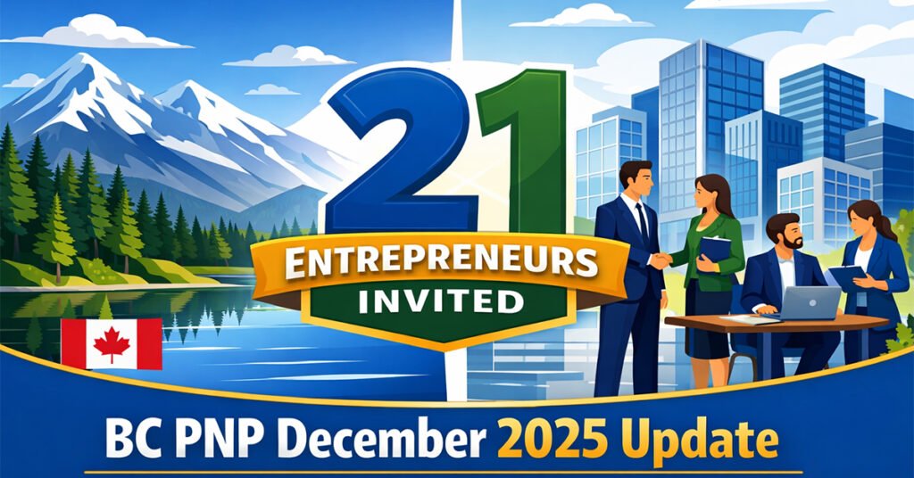 BC PNP Opens Doors to 21 Entrepreneurs: December 2025 Immigration Update