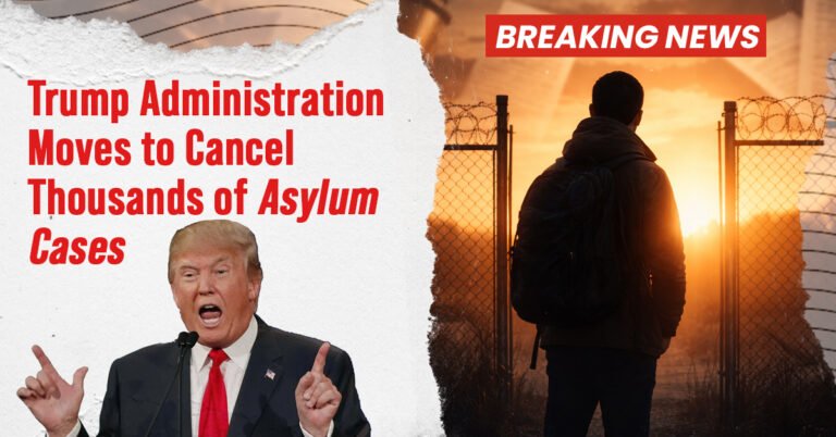 Trump Administration Moves to Cancel Thousands of Asylum Cases Through Third-Country Deportation Strategy