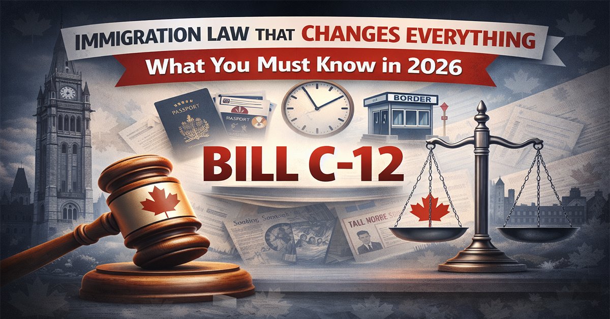 Canada Bill C-12: The Immigration Law That Changes Everything in 2026