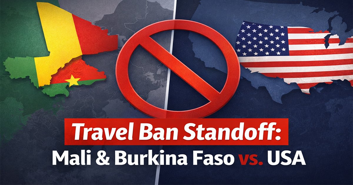 Mali and Burkina Faso Impose Reciprocal Travel Bans on US Citizens Following Trump's Restrictions