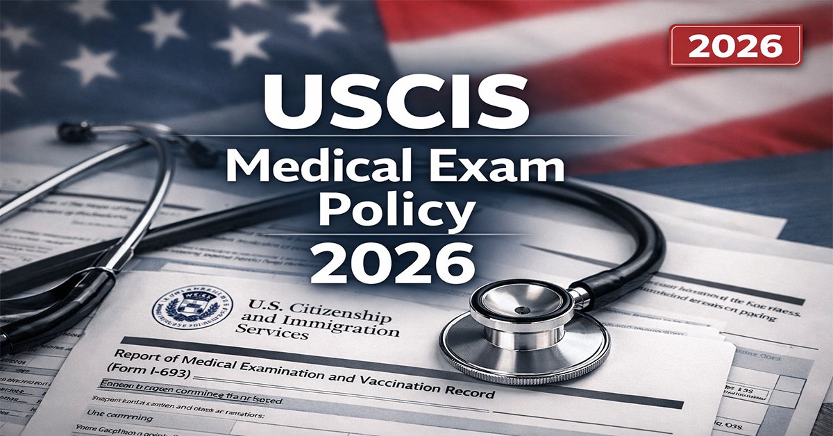 USCIS Drops Bombshell: Green Card Applicants Face New Medical Exam Requirements in 2026