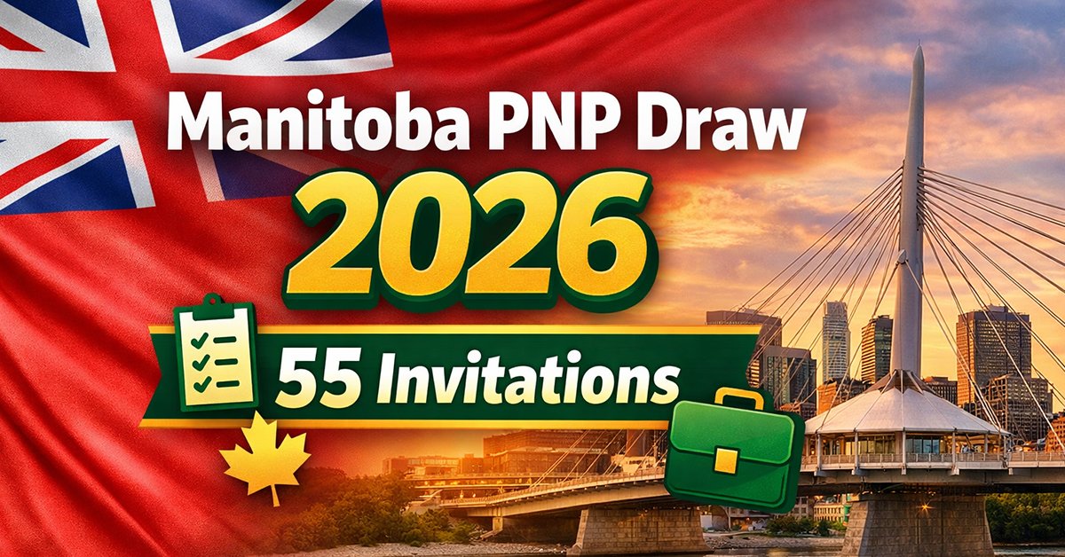 Manitoba Invites 55 Skilled Workers in First 2026 Immigration Draw – Are You Eligible?