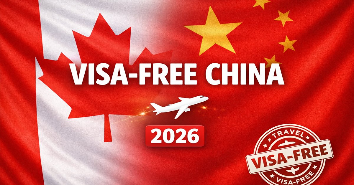 Canadians Can Soon Visit China Visa-Free: What Mark Carney's Beijing Deal Means for Travelers