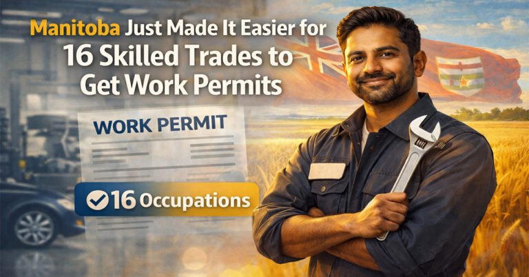 Manitoba Just Made It Easier for 16 Skilled Trades to Get Work Permits — Here's What Changed