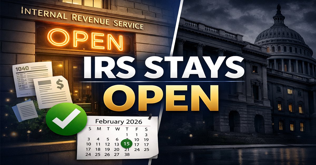 IRS Stays Open During Government Shutdown: What It Means for Your 2026 Tax Refund