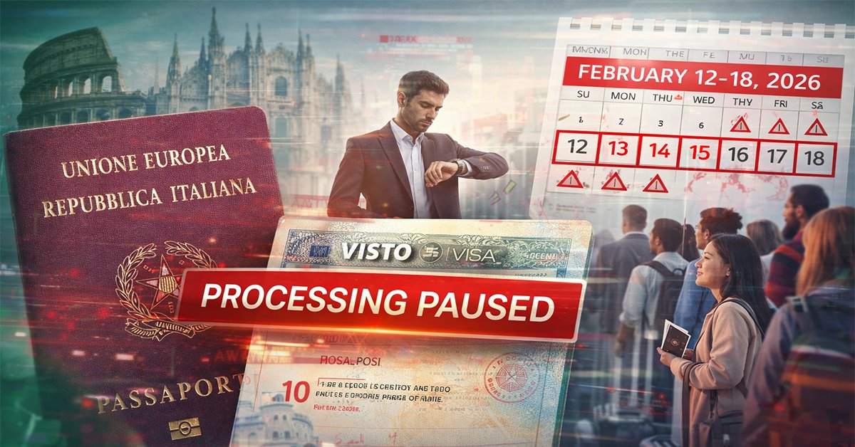 Italy Visa Processing Goes Dark February 12-18, 2026: What Travelers and Businesses Need to Know Right Now