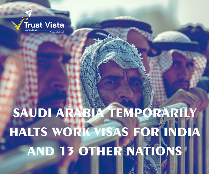 Saudi Arabia Temporarily Halts Work Visas for India and 13 Other Nations