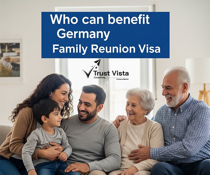Who Can Benefit from a Germany Family Reunion Visa?