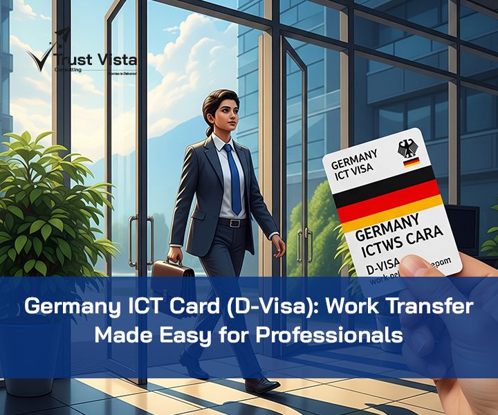 Germany ICT Card (D-Visa): Work Transfer Made Easy for Professionals
