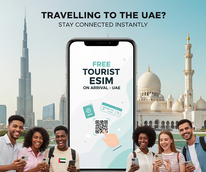 Travelling to the UAE? How Tourists Can Get Free eSIMs on Arrival